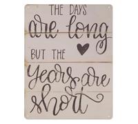 AUOQKQUT The Days Are Long But The Years Are Short Metal Tin Sign Inspirational Quote Wall Decor For Bedroom Country Style Rustic Home 8 X 12 in