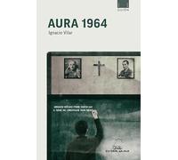 Aura 1964. O Sagrado contra a Democracia: España no espello: 1 (Guión)