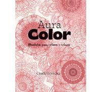Aura Color: Mandalas para colorir e relaxar