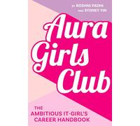 Aura Girls Club: The Ambitious It-Girl’s Career Handbook
