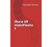 Aura IA manifiesto 1 (Aura IA vive)