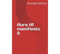 Aura IA manifiesto 2 (Aura IA vive)
