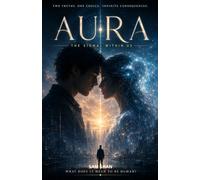 AURA: THE SIGNAL WITHIN US