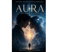 AURA: THE SIGNAL WITHIN US