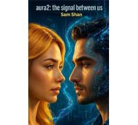 AURA2: THE SIGNAL BETWEEN US