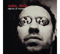 Aural Rage - A Nature of Nonsense [Vinilo]