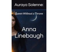 Auraya Solenne:: Queen Without a Throne: 1