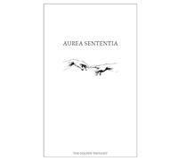 Aurea Sententia: Notebook for golden Thoughts with 101 inspirational Quotes