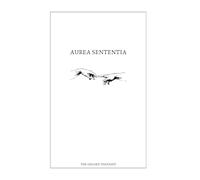 Aurea Sententia: Notebook for golden Thoughts with 101 inspirational Quotes