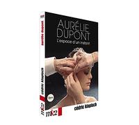 Aurélie Dupont, l'espace d'un instant [Francia] [DVD]