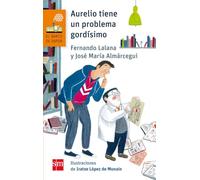 Aurelio tiene un problema gordísimo: 84 (El Barco de Vapor Naranja)