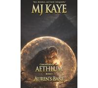 Auren's Bane: 3 (Chronicles of the Aethlum)