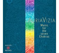 Auria Vizia - Music for the Seven Chakras