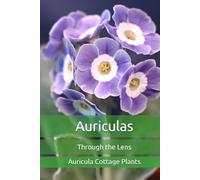 Auriculas: Through the Lens