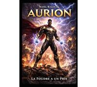 AURION: TOME 2 : La foudre a un prix