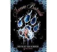 Aurora Borealis: Mitreißende und romantische Dark Fantasy Trilogie: Der Wolf des Nordens: 1