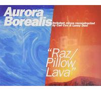 Aurora Borealis - Raz / Pillow Lava