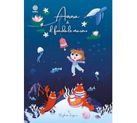 Aurora e il fondale marino. Favole teatrali in due parti
