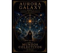 AURORA GALAXY MUNDOS COLECTIVOS