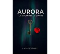 Aurora Il luogo delle storie