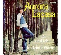 Aurora Lacasa - Du Und Ich / In Deiner Wärme - AMIGA - 4 56 311