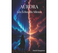 Aurora: Les Echos du Silence: 2