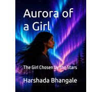 Aurora of a Girl: The Girl Chosen by the Stars