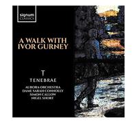 Aurora Orchestra & Nigel Short & Dame Sarah Connolly & Simon Callow - Aurora Orchestra & Nigel Short & Dame Sarah Connolly & Simon Callow: A Walk With Ivor Gurney [CD]
