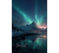 Aurora Peaks Journal: A Magical Notebook Featuring Realistic Mountains and the Aurora Borealis with Glitter Accents - Perfect for Writing, Reflection, and Creative Inspiration