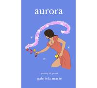 Aurora: Poetry & Prose
