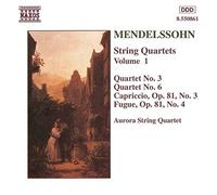 Aurora Strings Quart - Quatuors à cordes, vol.1, n°3 op.44 n°1, n°6 op.80 / Capriccio op.81 n°3 / Fugue op.81 n°4