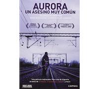 Aurora, un asesino muy común [DVD]