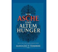AUS ASCHE UND URALT HUNGER (Die Aschenkrone)