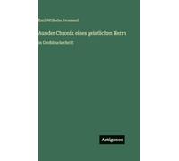 Aus der Chronik eines geistlichen Herrn: in Großdruckschrift