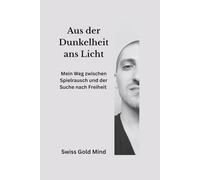 Aus der Dunkelheit ans Licht: Mein Weg zwischen Spielrausch und auf der Suche nach Freiheit