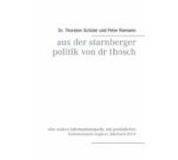 Aus Der Starnberger Politik Von Dr. Thosch (ebook)