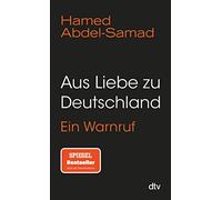 Aus Liebe zu Deutschland: Ein Warnruf