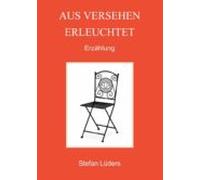 Aus Versehen Erleuchtet (ebook)
