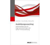 Ausbildungscoaching: Individualisierung und Eigenverantwortung in der Lehrer*innenausbildung