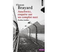Auschwitz, enquête sur un complot nazi (Points Histoire)