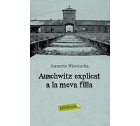 Auschwitz explicat a la meva filla (LABUTXACA)