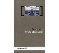 Auschwitz: Historia y posteridad (SIC)