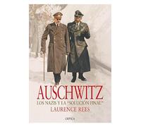 Auschwitz: Lso nazis y la "solución final" (Memoria Crítica)