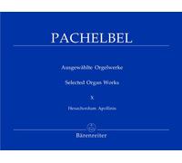 Ausgewählte Orgelwerke, Band 10 -Hexachordum Apollinis-. Spielpartitur(en), Sammelband