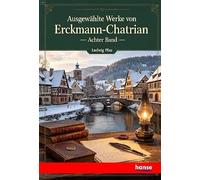 Ausgewählte Werke von Erckmann-Chatrian: Achter Band