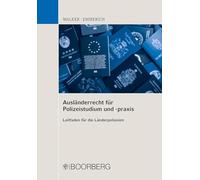 Ausländerrecht für Polizeistudium und -praxis: Leitfaden für die Länderpolizeien