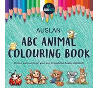 Auslan ABC Animal Colouring Book: Colour, learn and sign your way through the Auslan alphabet!
