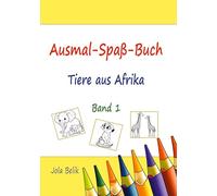 Ausmal-Spaß-Buch: Tiere aus Afrika - Band 1