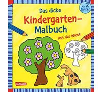 Ausmalbilder für Kita-Kinder: Das dicke Kindergarten-Malbuch: Auf der Wiese: Buntes Ausmalbuch für Kinder ab 2 Jahren | Mit farbigen Vorlagen und lustiger Fehlersuche