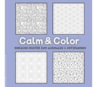 Ausmalbuch für Erwachsene & Kinder - Entspannende Muster zum Abschalten | Stressabbau & kreative Auszeit: Beruhigende Muster zum Ausmalen • Ideal gegen Stress, für Achtsamkeit & Entspannung